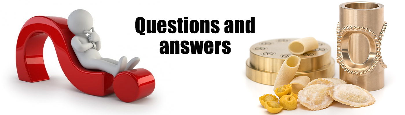 Questions and answers pasta machinery